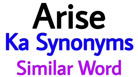 arose synonym|ARISE Synonyms: 149 Similar and Opposite Words .